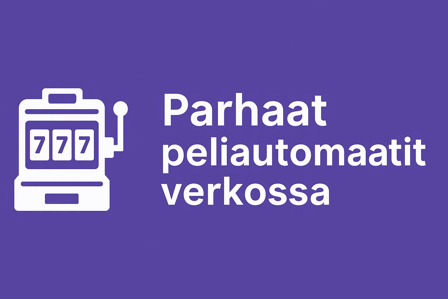 Parhaat peliautomaatit verkossa